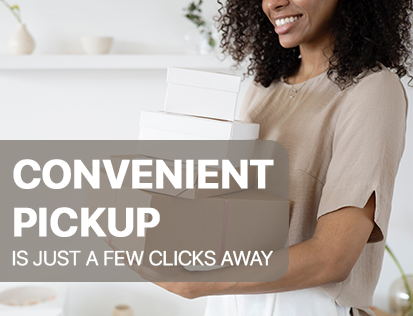 Convenient pickup is just a few clicks away