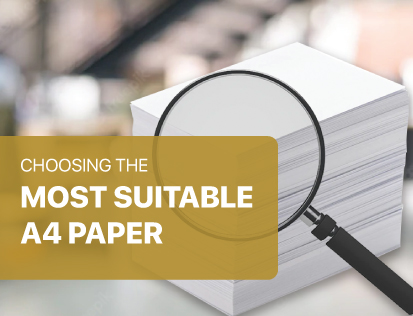 Choosing the Most Suitable A4 Paper for Your Office Use