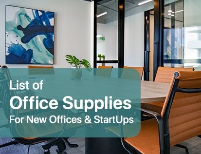 Office Essentials List For New Startup Companies