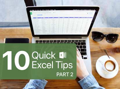 Top 10 Quick Excel Tips (Part 2)