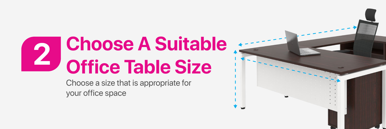 Choose A Suitable Office Table Size - Choose a size that is appropriate for your office space