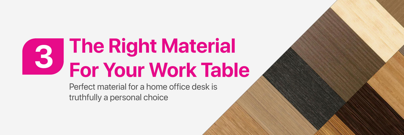 The Right Material For Your Work Table - Perfect material for a home office desk is truthfully a personal choice