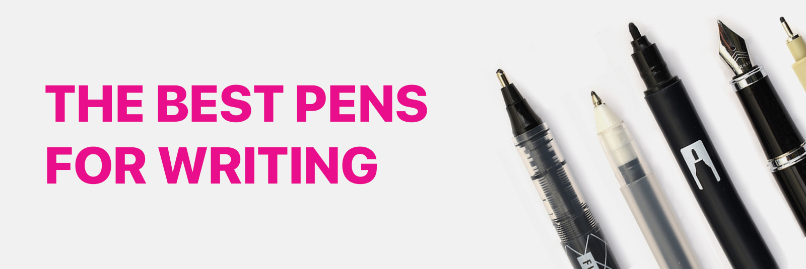 The Best Pens For Writing