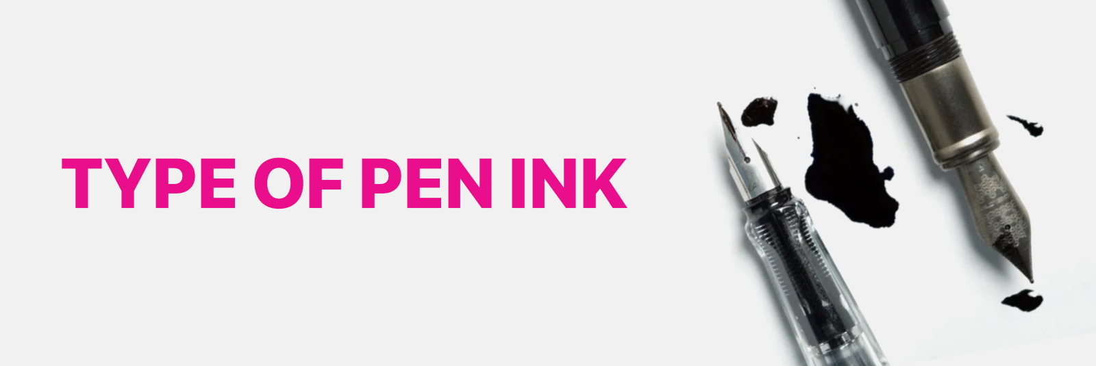 Type Of Pen Ink