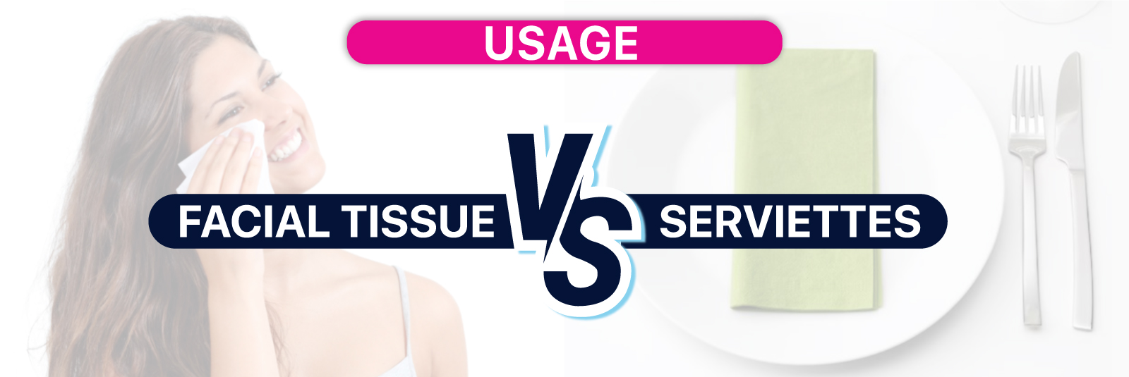 usage facial tissue vs serviettes